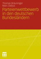 Parteienwettbewerb in Den Deutschen Bundeslandern 3531181017 Book Cover