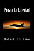 Proa a la libertad 1987605896 Book Cover