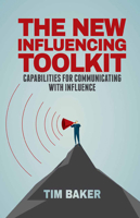 The New Influencing Toolkit: Capabilities for Communicating with Influence 1349500607 Book Cover