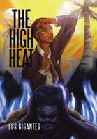 The High Heat 1664149384 Book Cover