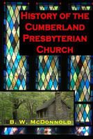 History of the Cumberland Presbyterian Church 0692668926 Book Cover