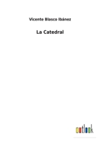La Catedral 3752499281 Book Cover