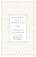 Devotions for a Deeper Life: A Daily Devotional 0310387108 Book Cover