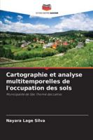 Cartographie et analyse multitemporelles de l'occupation des sols: Municipalité de São Thomé das Letras (French Edition) 6208805112 Book Cover