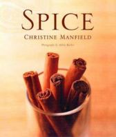 Spice: Recipes to Delight the Senses 0794604897 Book Cover