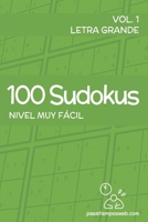 100 Sudokus de nivel muy fácil - Volumen 1 (Sudokus de Pasatiemposweb) (Spanish Edition) B0CRPBJCY7 Book Cover