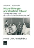 Private Stiftungen Und Staatliche Schulen: Schulentwicklung Durch Nicht-Staatliche Forderprogramme? 3810027367 Book Cover