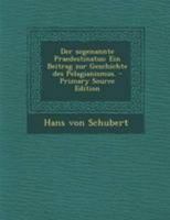 Der sogenannte Praedestinatus: Ein Beitrag zur Geschichte des Pelagianismus. - Primary Source Edition B0BNK85FXV Book Cover