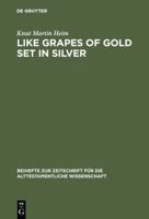 Like Grapes of Gold Set in Silver 3110163764 Book Cover