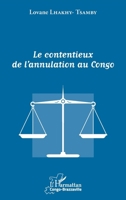 Le contentieux de l'annulation au Congo (Harmattan Congo-Brazzaville) (French Edition) 2343154309 Book Cover