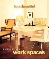 House Beautiful Sensational Work Spaces (House Beautiful) 1588164837 Book Cover