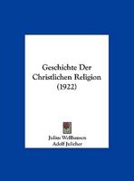 Geschichte Der Christlichen Religion (1922) 1275035248 Book Cover