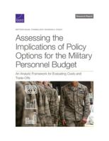 Assessing the Implications of Policy Options for the Military Personnel Budget: An Analytic Framework for Evaluating Costs and Trade-Offs 1977410146 Book Cover