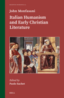 Italian Humanism and Early Christian Literature (Receptio Patristica) 9004746617 Book Cover
