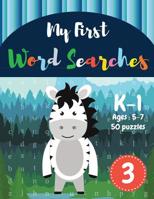 My First Word Searches: 50 Large Print Word Search Puzzles to Keep Your Child Entertained for Hours - K-1 - Ages 5-7 Donkey Design (Vol.3) 1072433990 Book Cover