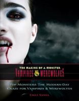 Pop Monsters: The Modern-Day Craze for Vampires and Werewolves 1422219593 Book Cover