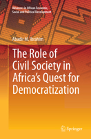 The Role of Civil Society in Africa's Quest for Democratization 3319183826 Book Cover