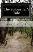 The Sojourner's Tale 0989071448 Book Cover