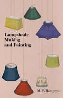 Lampshade Making and Painting 1446522296 Book Cover