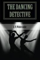 The Dancing Detective 1500247626 Book Cover