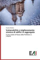 Vulnerabilita E Miglioramento Sismico Di Edifici in Aggregato 3639732359 Book Cover