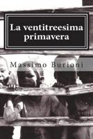 La Ventitreesima Primavera: La Prima Avventura Di Giovanni Bic 1508981000 Book Cover