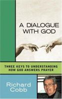 A Dialogue with God 1591600030 Book Cover