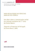 Um olhar sobre a comunicação verbal em manuais escolares do 2º ciclo do Ensino Básico: (Segundo os Programas de Português do Ensino Básico, 2009) (Portuguese Edition) 9727781373 Book Cover