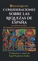 Consideraciones sobre las riquezas de España (Montesquieu) (Spanish Edition) B0DWWH8LN8 Book Cover