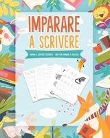 Imparare a scrivere: Imparo a scrivere l'alfabeto - Un Libri per Bambini e un Libri per la Scuola dell�infanzia - Lettere dell�alfabeto da scrivere e colorare - Libri per imparare a scrivere - Libri b 1071365770 Book Cover