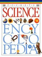 Science Encyclopedia (DK Pockets) 0789428717 Book Cover