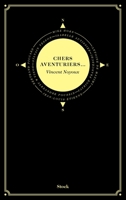 Chers Aventuriers ... 2234074045 Book Cover