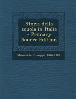 Storia della scuola in Italia 1179896467 Book Cover