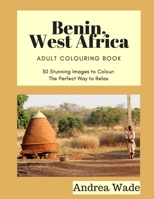 Benin, West Africa Colouring Book 109794011X Book Cover