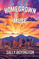 Homegrown Muse 1951303083 Book Cover