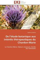 de L Étude Botanique Aux Intérèts Thérapeutiques Du Chardon-Marie 3841786782 Book Cover