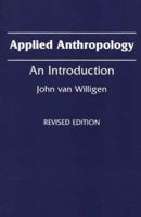 Applied Anthropology: An Introduction 0897893034 Book Cover