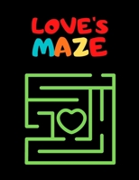 Love's Maze: You Love maze This Maze Book for You. B091WJBNPV Book Cover