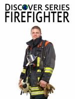 Firefighter: Discover Series Picture Book for Kids (Kindle Kids Library) 1623950422 Book Cover