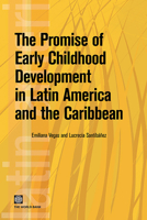 The Promise of Early Childhood Development in Latin America and the Caribbean 0821377590 Book Cover
