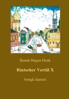 Rintscher Vertäl X: bongk dureen (German Edition) 3757889614 Book Cover