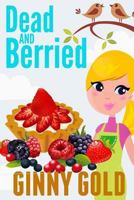 Dead and Berried 1500432520 Book Cover