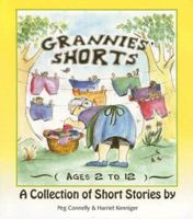 Grannies' Shorts 0972522905 Book Cover