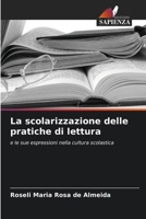 La scolarizzazione delle pratiche di lettura (Italian Edition) 6208285186 Book Cover