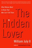 The Hidden Lover: What Women Need to Know That Men Can't Tell Them 0385501358 Book Cover