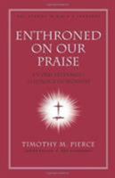 Enthroned on Our Praise: An Old Testament Theology of Worship (Nac Studies in Bible & Theology) 0805443843 Book Cover