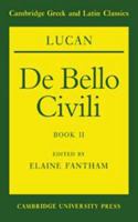 Lucan: De bello civili Book II (Cambridge Greek and Latin Classics) 1139166476 Book Cover