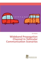 Wideband Propagation Channel in Vehicular Communication Scenarios 6202320397 Book Cover
