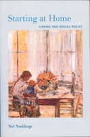 Starting at Home: Caring and Social Policy 0520230264 Book Cover