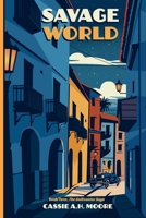 Savage World: Book Three, The Gallivanter Saga B0DVMTZKF7 Book Cover